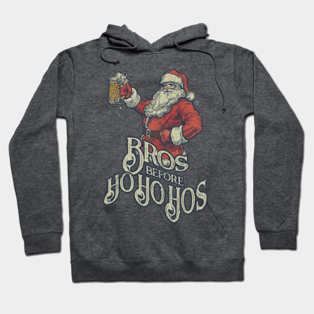 Bros Before Ho Ho Hos Hoodie by JCD666